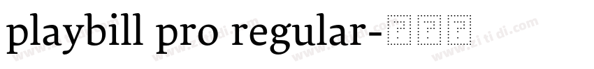 playbill pro regular字体转换